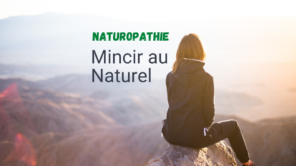 Naturopathie mincir au naturel